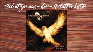Schatzkiste: Saltatio Mortis - Aus der Asche
