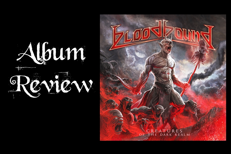 AR-Bloodbound Album Review: Bloodbound - Creatures of the Dark Realm