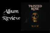 Twisted Rose - Now