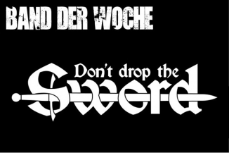 Band der Woche: Don't Drop the Sword