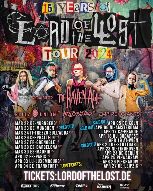 Lord of The Lost auf ihrer 15 Jahre Jubiläumstour 22.03. Nürnberg, Löwensaal 23.03. München, Backstage Werk 04.04. Frankfurt, Batschkapp 05.04. Köln, Carlswerk Victoria 20.04. Stuttgart, LKA Longhorn 24.04. Berlin, Huxleys 27.04. Leipzig, Haus Auensee