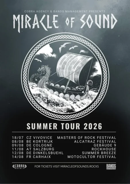 Tourdaten Miracle of Sound 2026 18.07.2026 – Vizovice (CZ), Masters of Rock Festival 08.08.2026 – Kortrijk (BE), Alcatraz Festival 09.08.2026 – Köln (DE), Gebäude 9 (Headliner‑Show) 11.08.2026 – Salzburg (AT), Rockhouse‑Bar (Headliner‑Show) 12..08.2026 – Wittelshofen (DE), Summer Breeze Open Air 14.08.2026 – Carhaix‑Plouguer (FR), Motocultor Festival