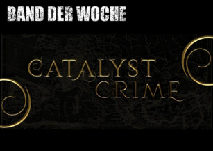 Band der Woche: Catalyst Crime